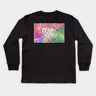 Forever and Ever Kids Long Sleeve T-Shirt